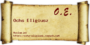 Ochs Eligiusz névjegykártya